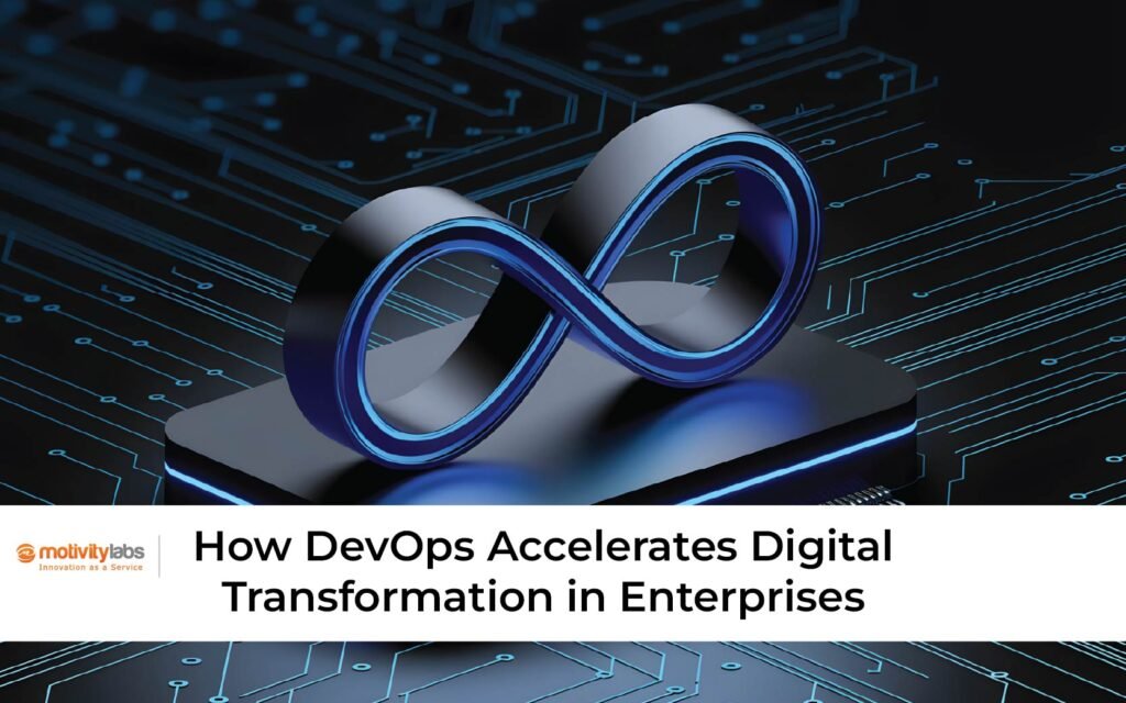 How DevOps Accelerates Digital Transformation in Enterprises
