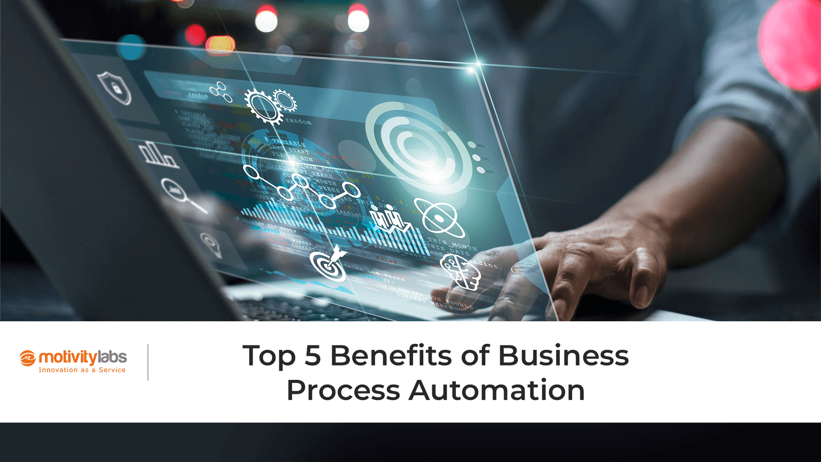 Top 5 Benefits of Business Process Automation