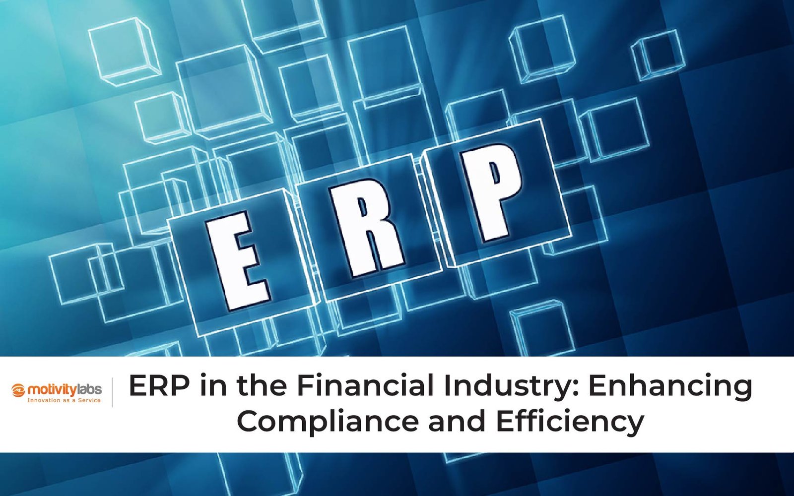 ERP in the Financial Industry: Enhancing Compliance and Efficiency