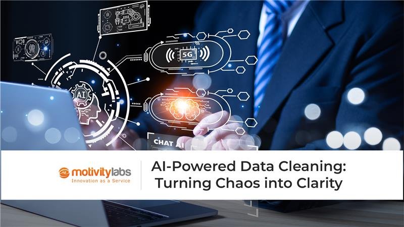 AI-Powered Data Cleaning Turning Chaos into Clarity