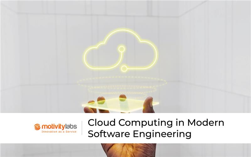 Cloud Computing in Modern Software Engineering