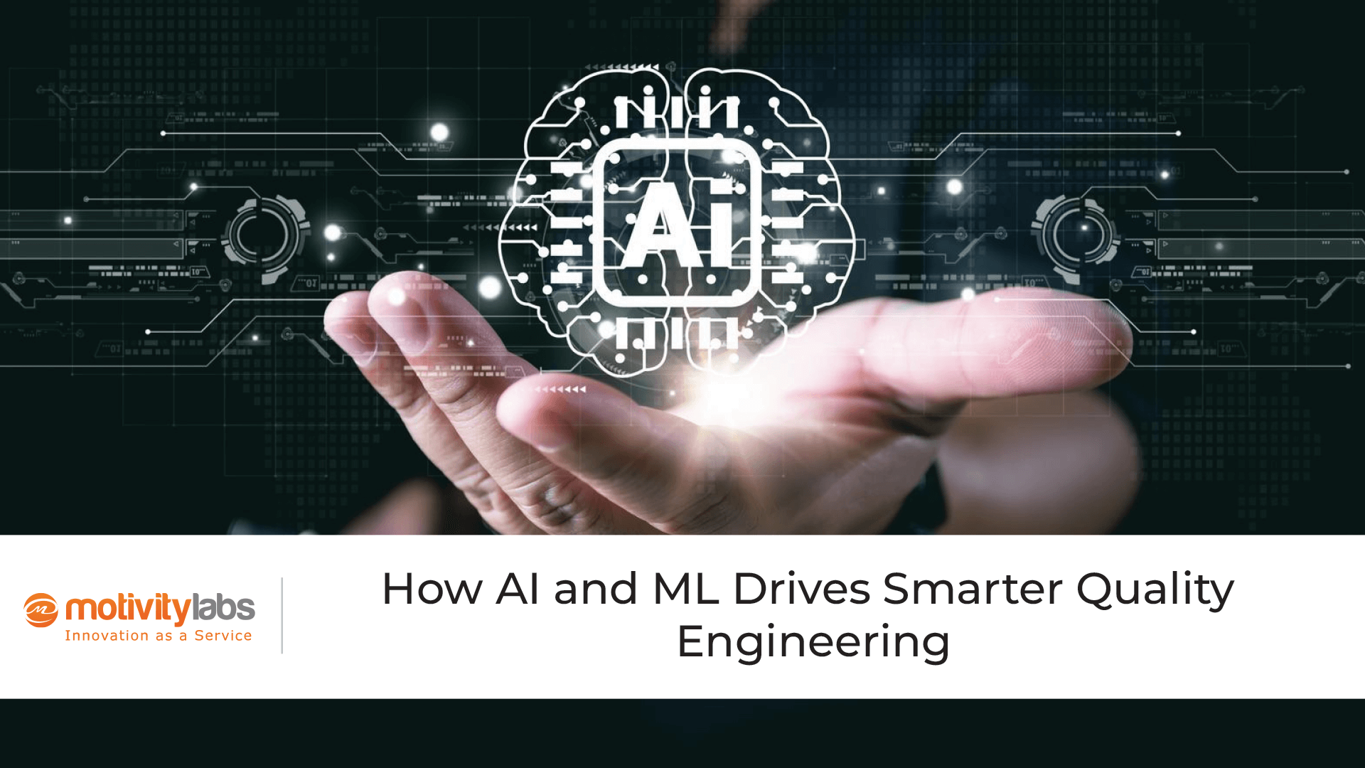 How AI and ML Drives Smarter Quality Engineering