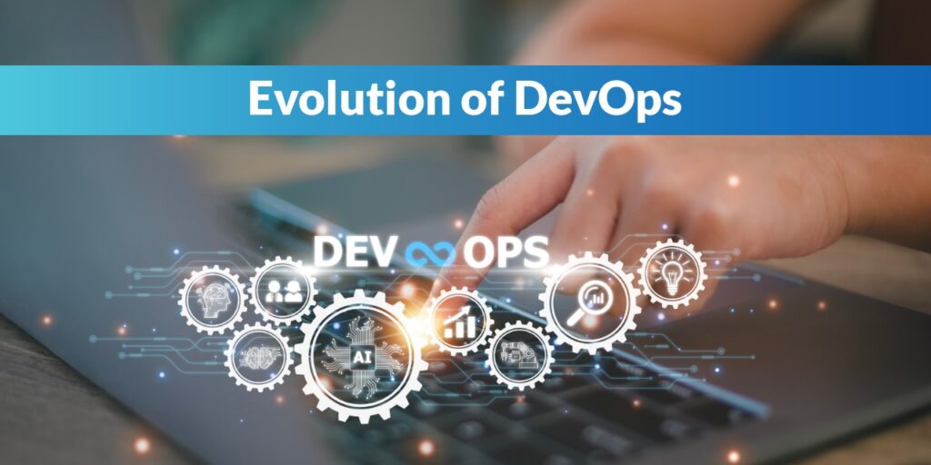 Evolution of DevOps